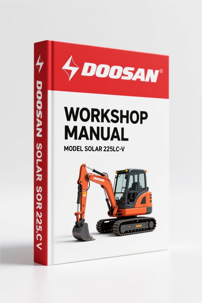 Doosan Solar 225LC-V 2002 Workshop Manual – OEM Factory Specs