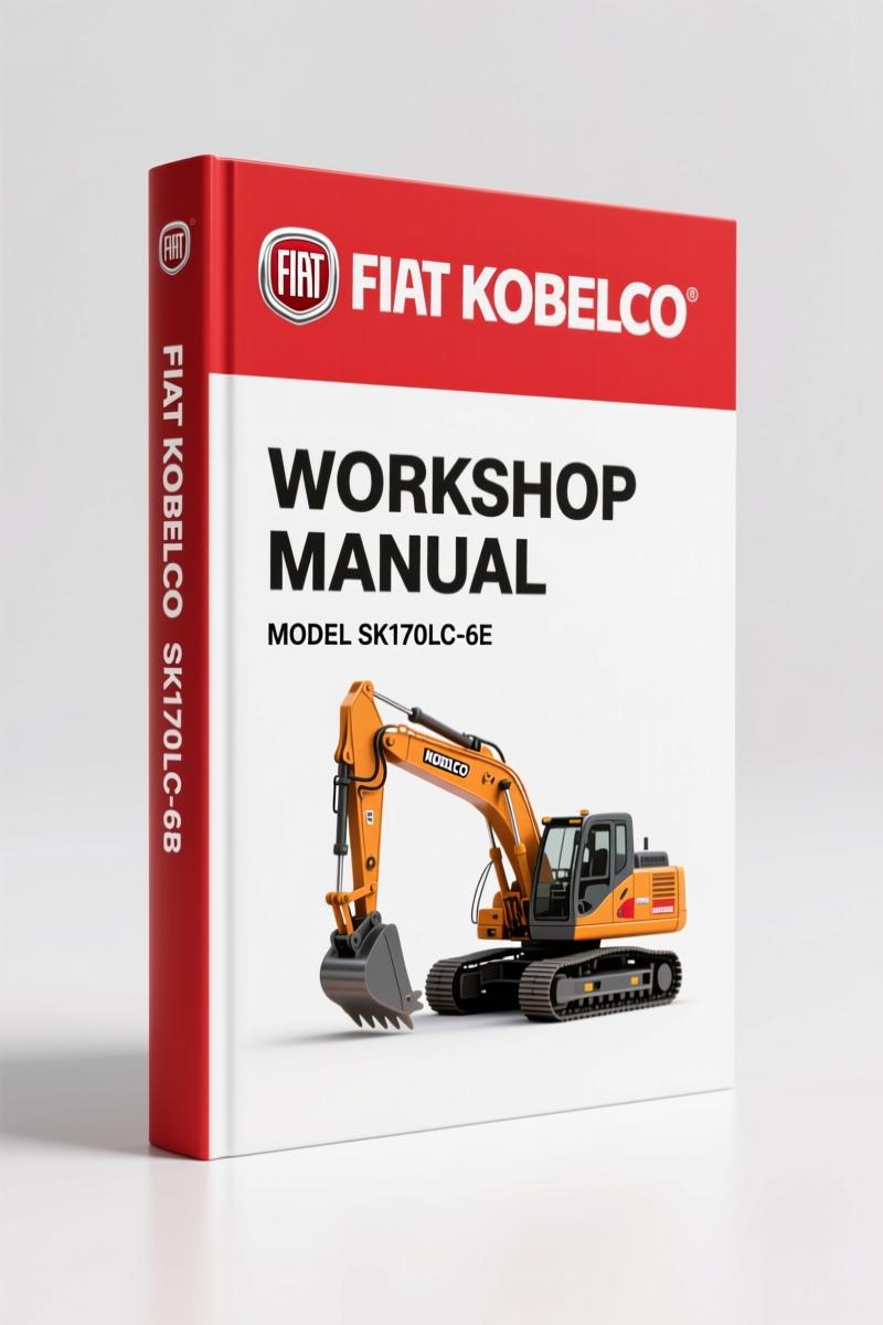 FIAT Kobelco SK170LC-6E Workshop Manual – 968 Pages