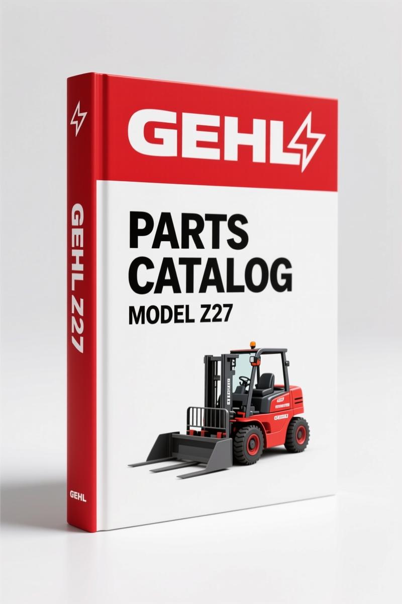 GEHL Z27 2012 Parts Catalog – OEM Exploded-View Diagrams & Part Numbers