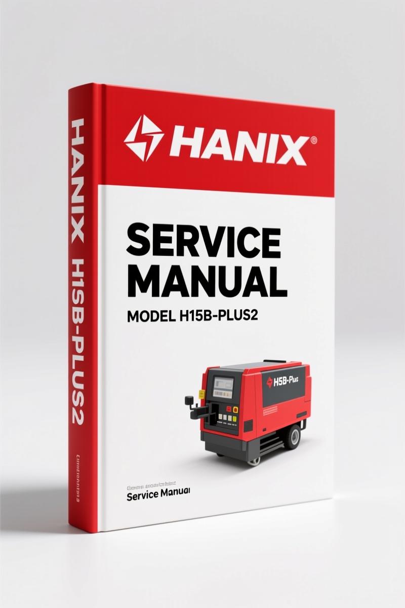 Hanix H15B-2, H15B-Plus2 Service Manual – 117 Pages of Factory-Certified Repair Data