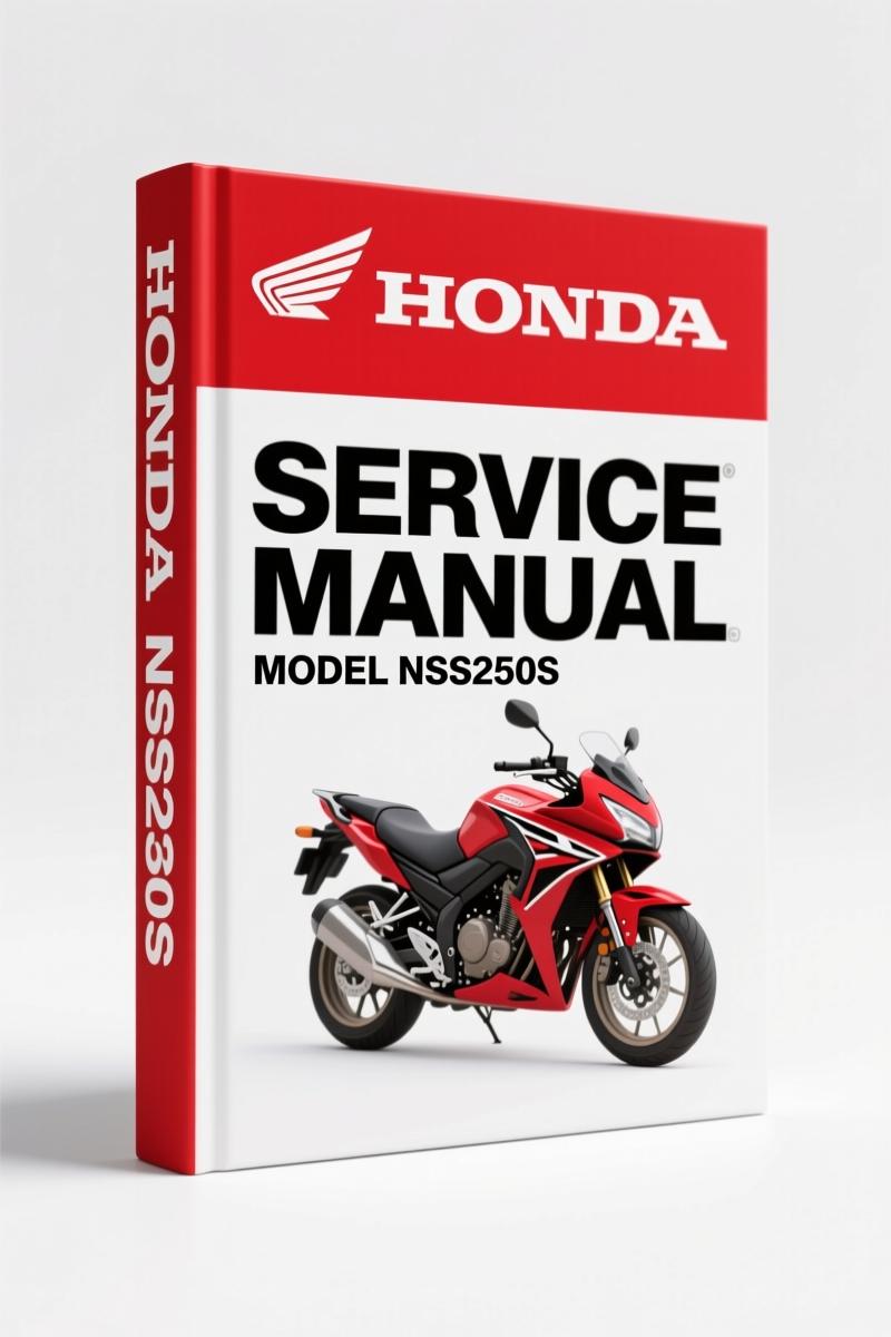 Honda NSS250, NSS250A, NSS250S, NSS250AS Service Manual – 401 Pages Factory Specs