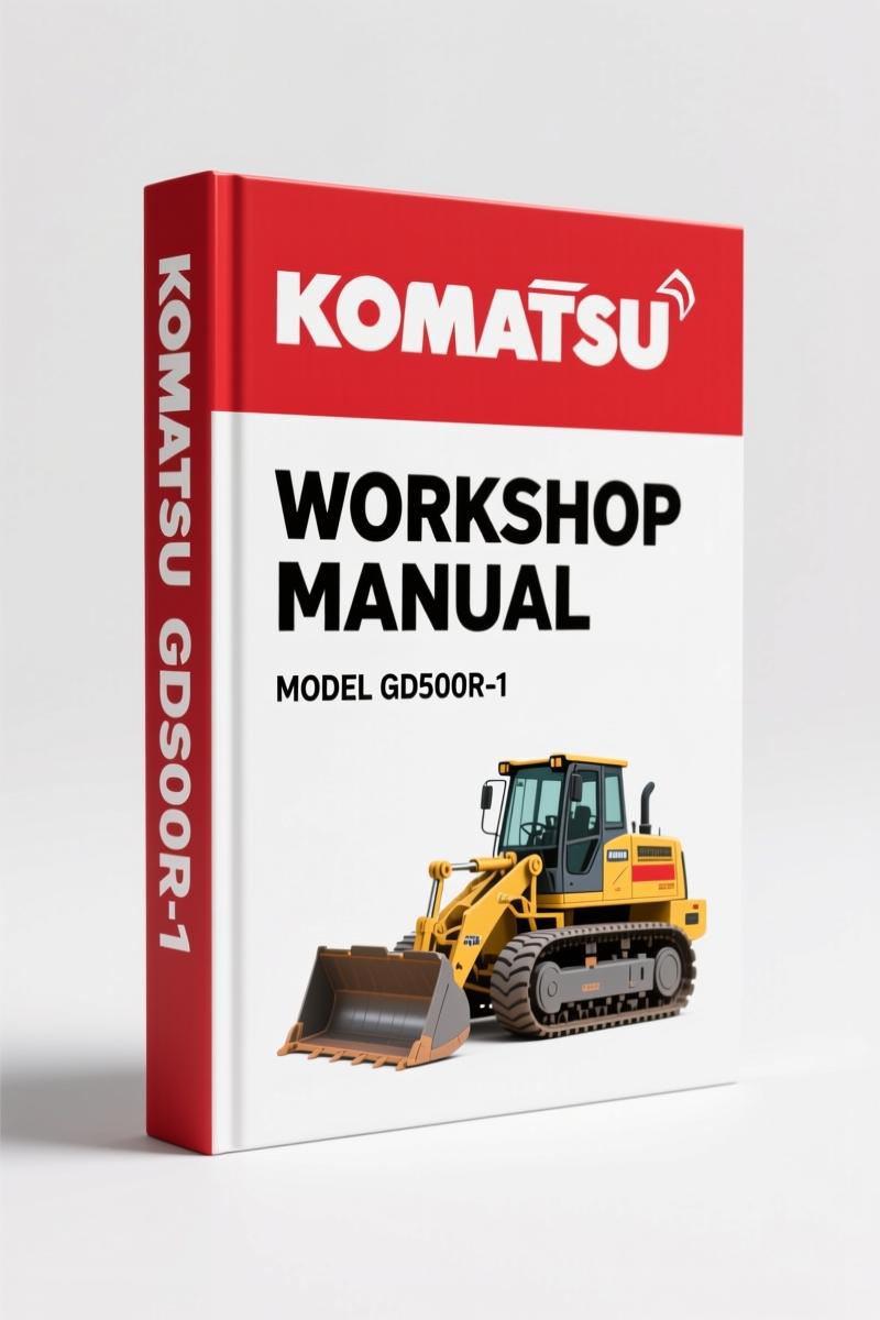 Komatsu GD500R-1 Workshop Manual – 266 Pages of Factory Specs
