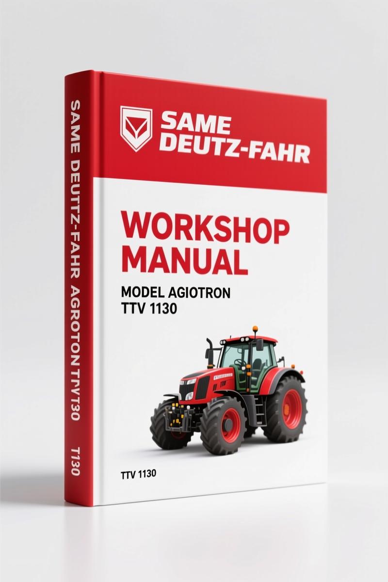 SAME Deutz-fahr AGROTRON TTV 1130-1160 Workshop Manual - 626 Pages