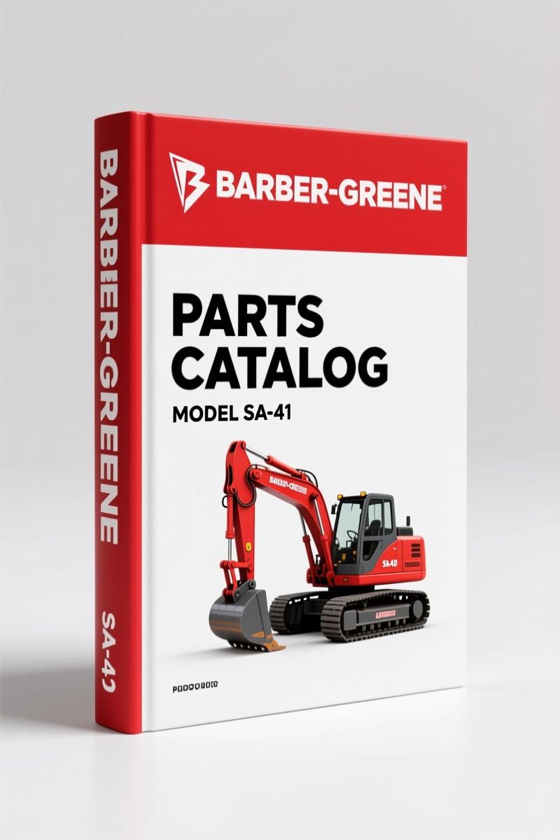 Barber-greene SA-41 Parts Catalog – 211 Pages of OEM Component Identification