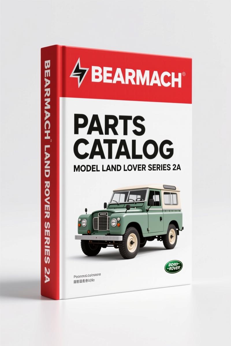 Bearmach Land Rover Series 2a, Series 3 Parts Catalog – 115 Pages OEM Cross-Reference