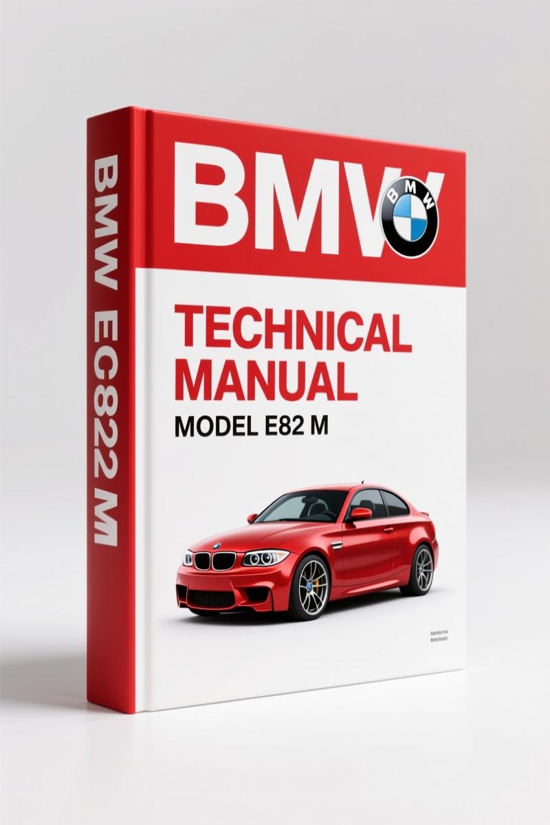 BMW E82 M 2011 Technical Manual – Factory Training Document