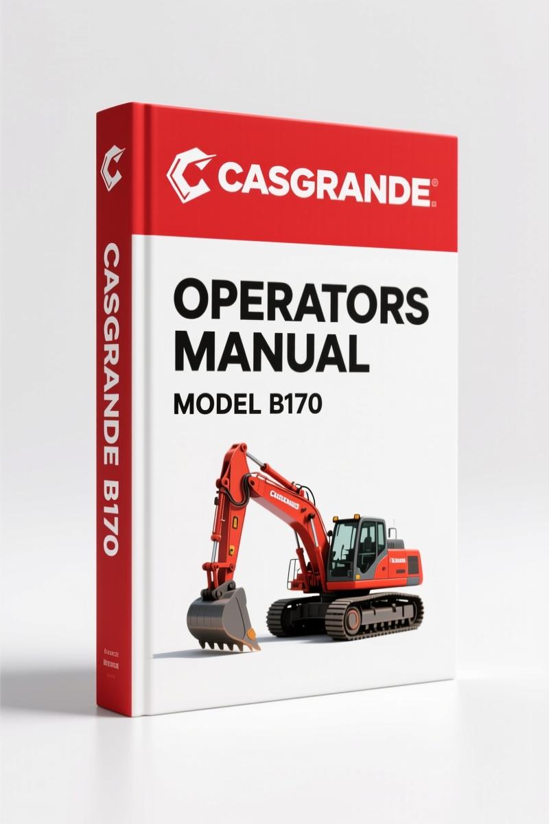 Casagrande B170 Operators Manual – 260 Pages Factory Specs