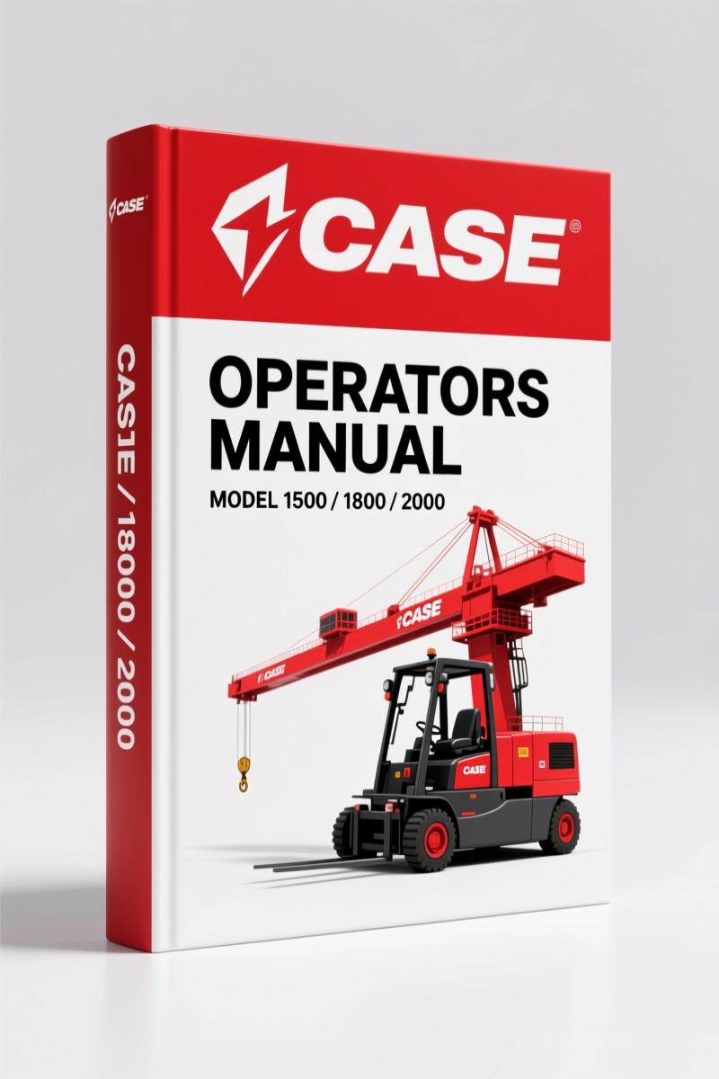 Case 1500, 1800, 2000 1995 Operators Manual – OEM Factory Specs