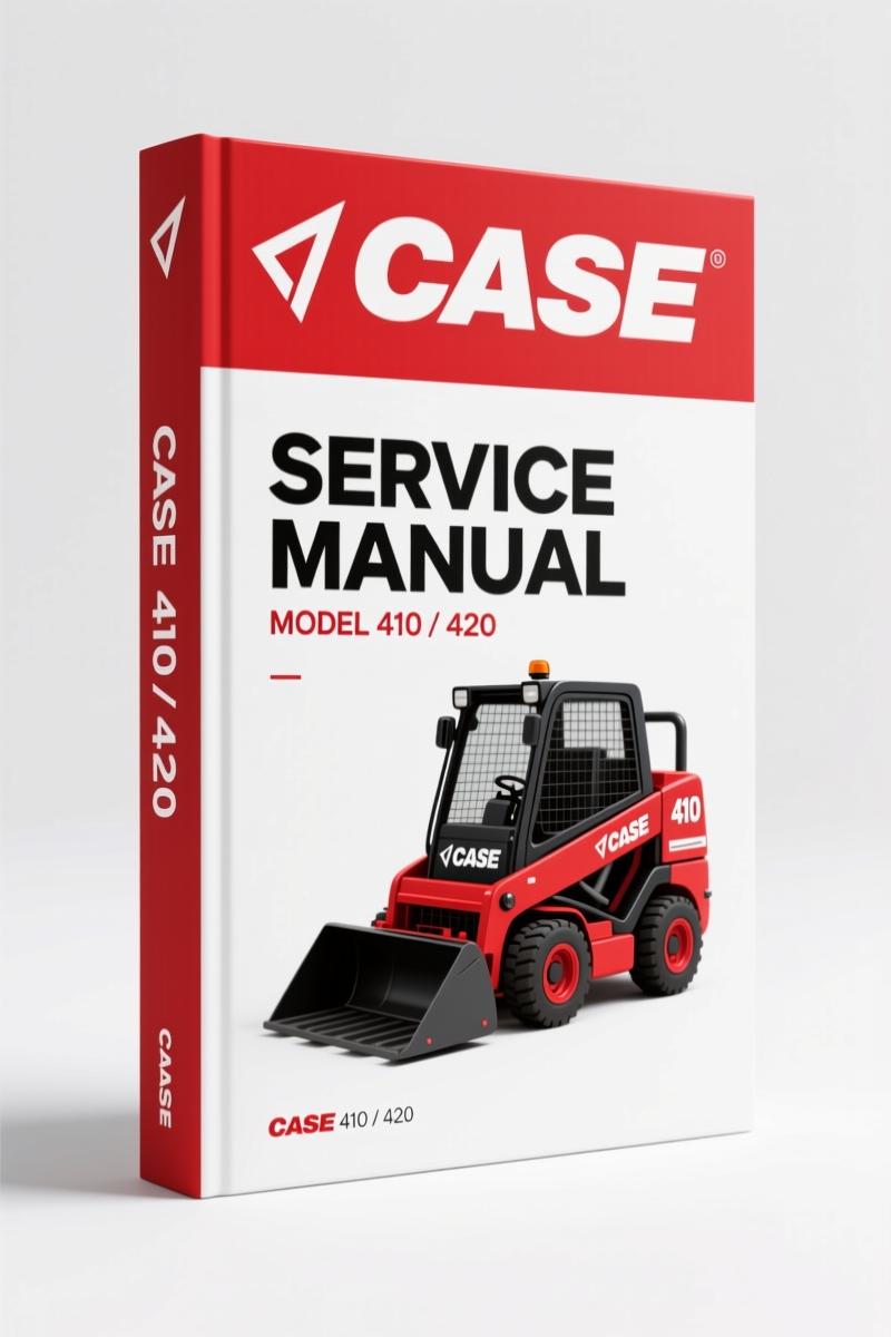 Case 410, 420 2005 Service Manual – 468-Page OEM Factory Specs