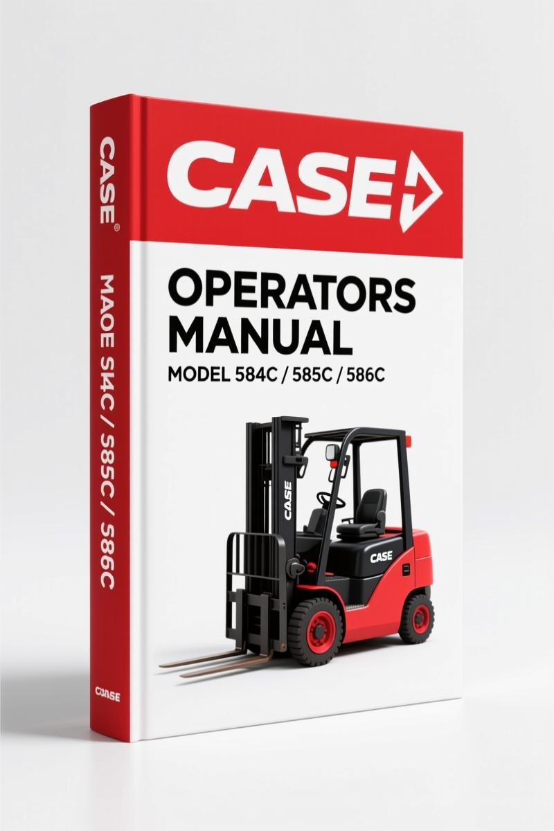 Case 584C, 585C, 586C 1995 Operators Manual – Factory Specs for Forklift Operation