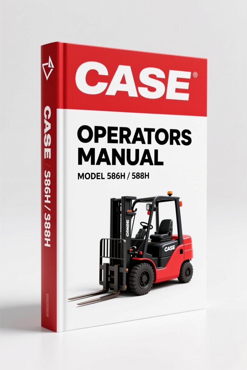 Case 586H, 588H 2012 Operators Manual – Factory Specs for Rough Terrain Forklifts