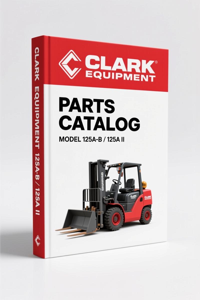 Clark Equipment 125A-B, 125A II Parts Catalog – 197-Page OEM Index