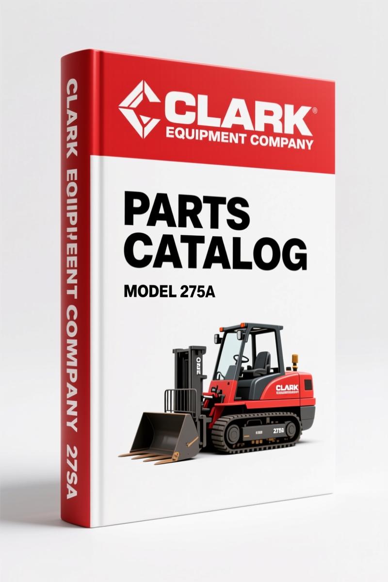 Clark Equipment 275A Parts Catalog – 160-Page OEM Index