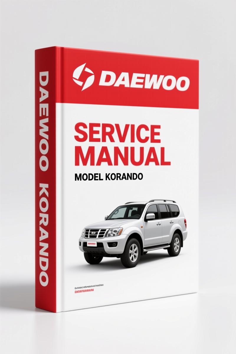 Daewoo Korando Service Manual – 1462 Pages Factory-Certified Repair Data