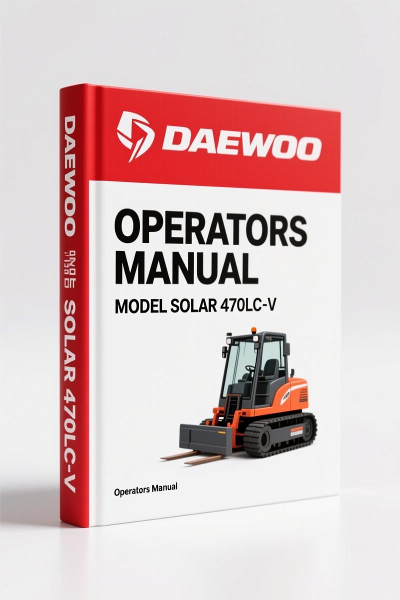 Daewoo Solar 470LC-V 2001 Operators Manual – OEM Factory Safety & Controls