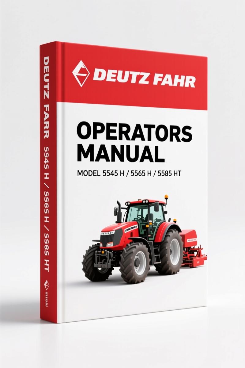 Deutz Fahr 5545 H, 5565 H, 5585 HT Operators Manual – 212 Pages | AutoFix Global