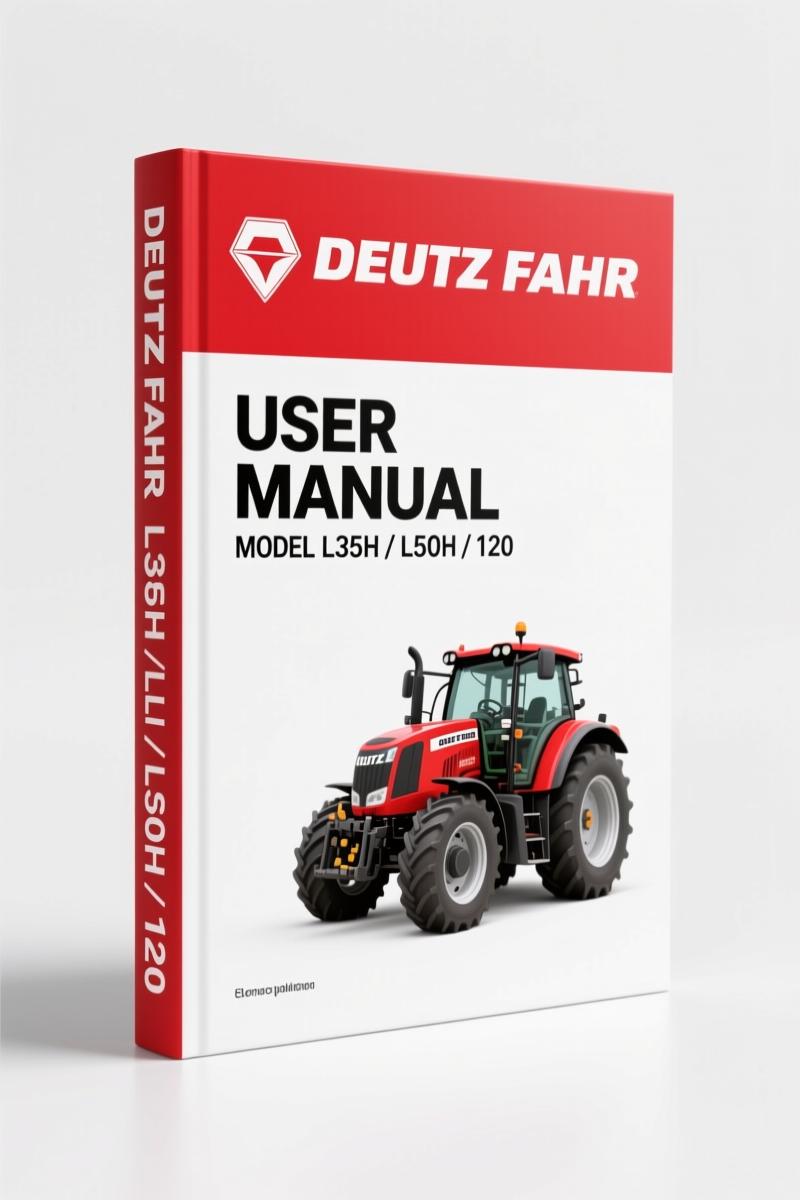 Deutz Fahr L35H, L50H, 120, 130, 150 2006 User Manual – OEM Specs