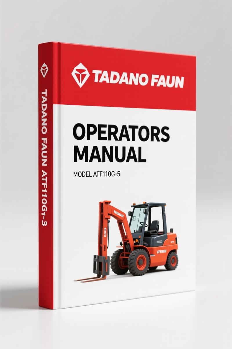 Tadano FAUN ATF110G-5 2007 Operators Manual – Pre-Operation & Safety