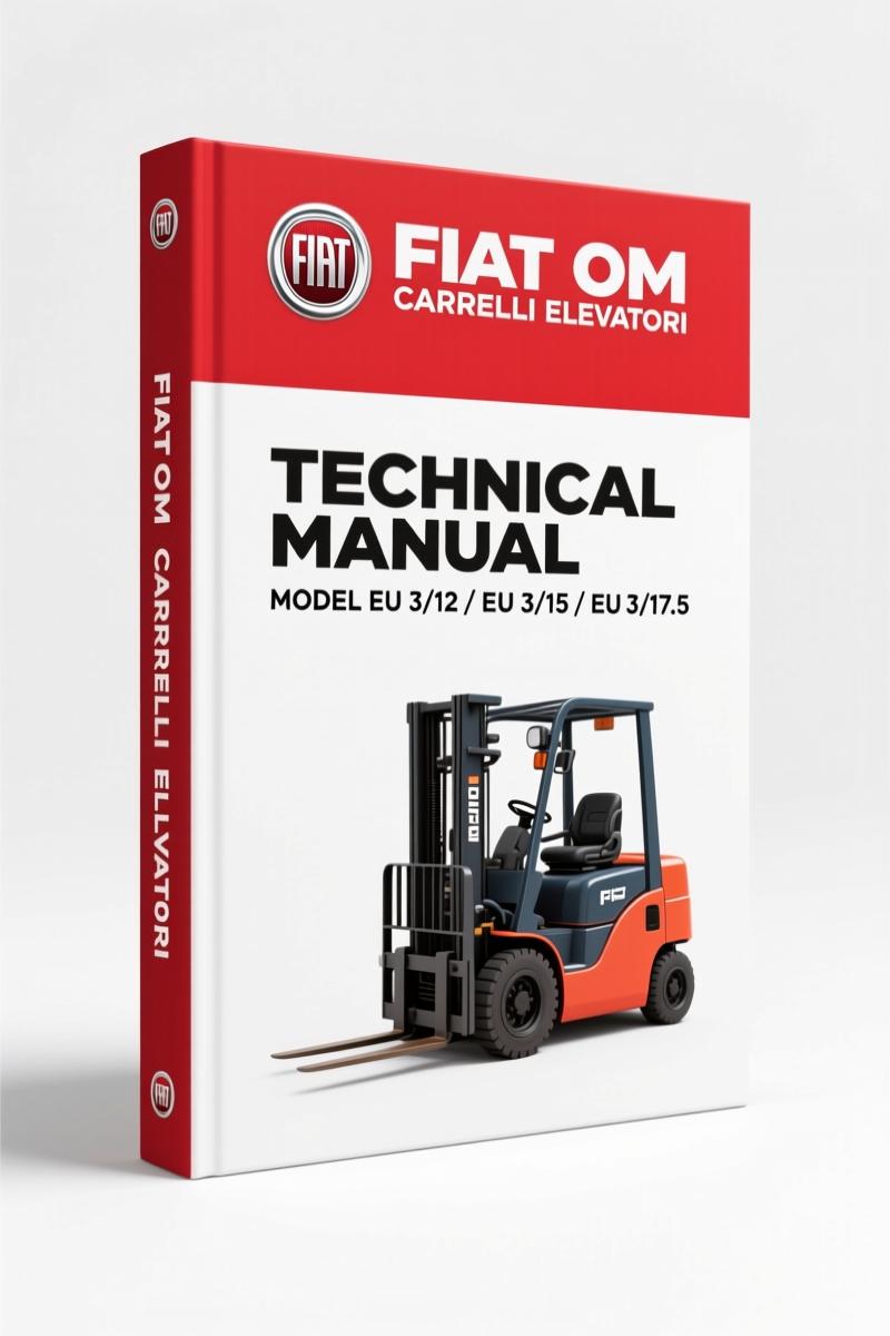 FIAT OM Carrelli Elevatori EU 3/12-17.5 2001 Tech Manual