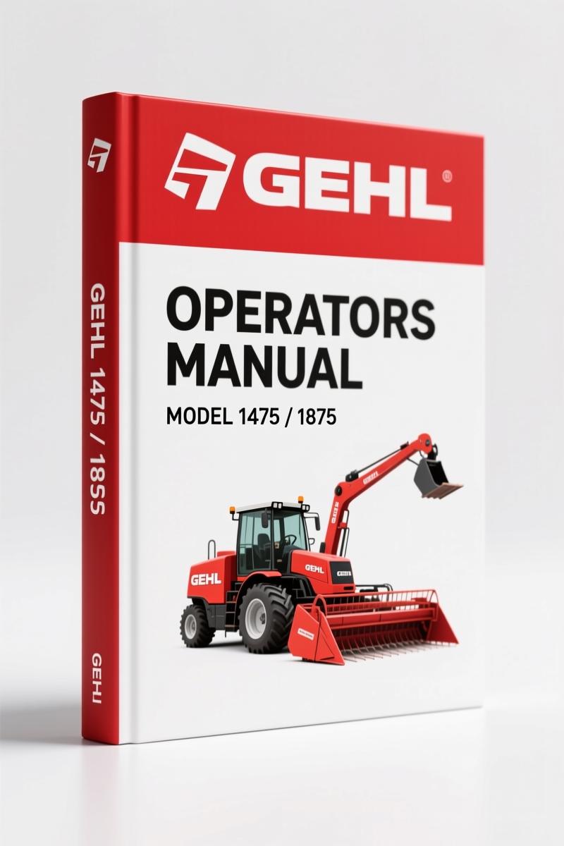 GEHL 1475, 1875 Operators Manual – 156 Pages Factory Specs