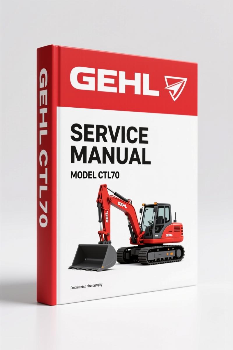 GEHL CTL70 Service Manual: Factory Specs for Compact Track Loader