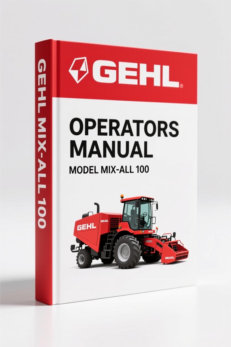 GEHL MIX-ALL 100 Operators Manual – Factory Specs & Pre-Operation Checks