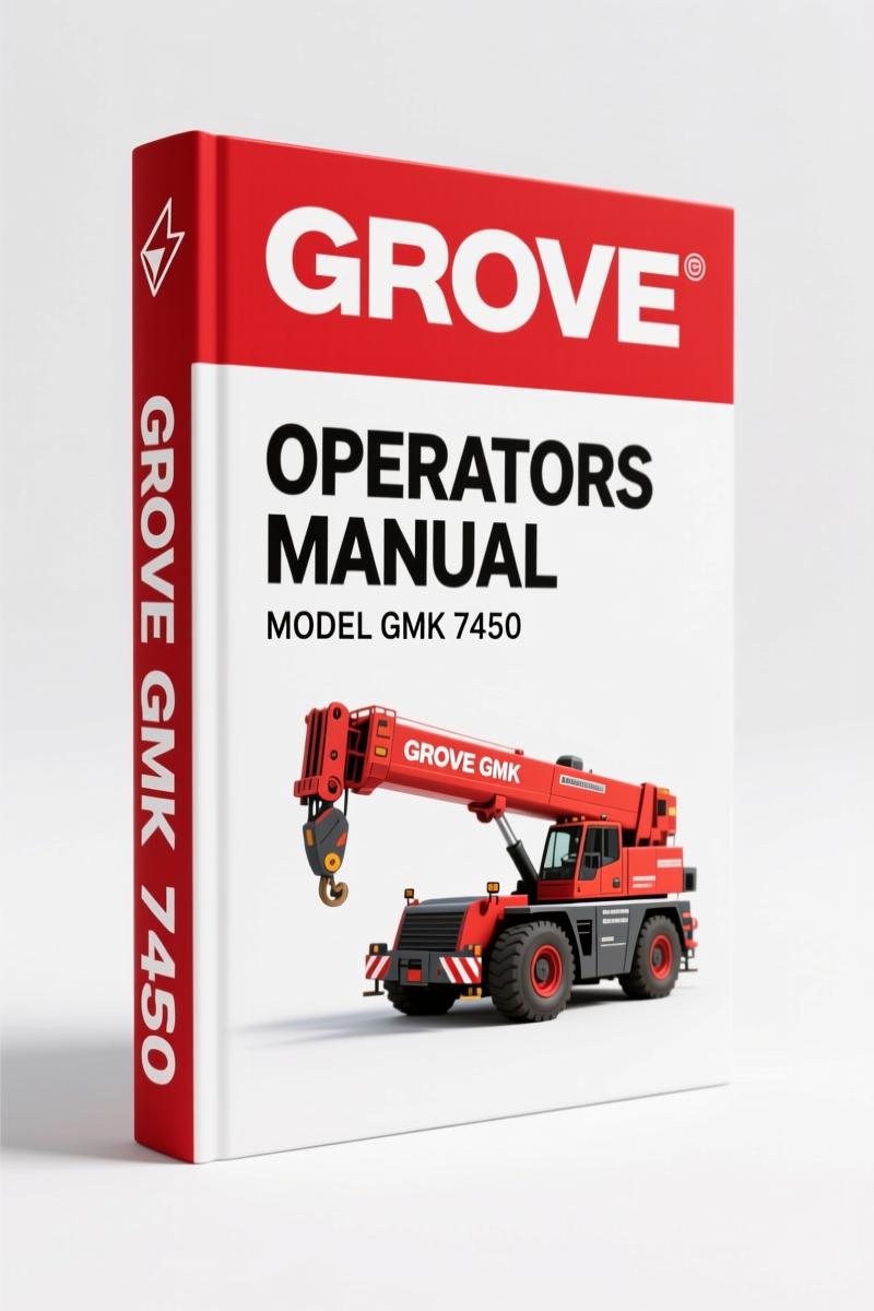 Grove GMK 7450 Operators Manual – 593-Page Factory Spec for Mobile Crane
