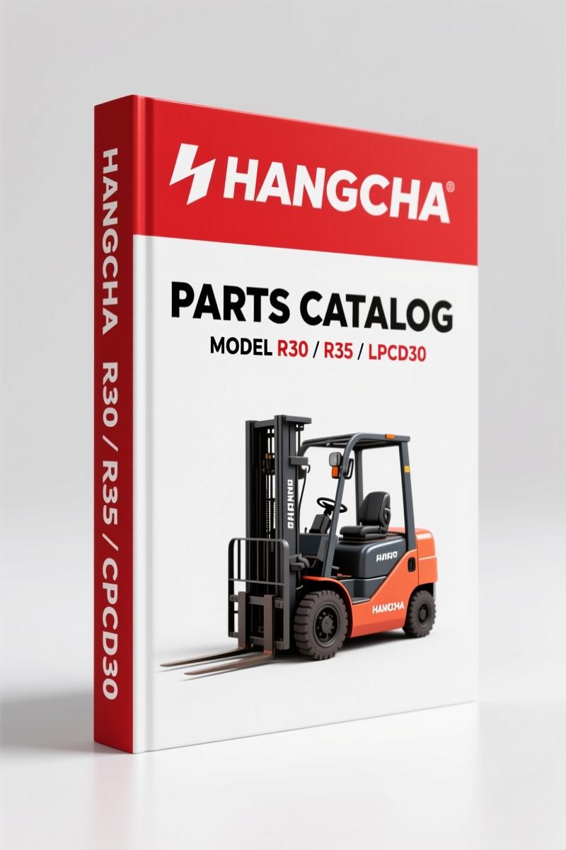 Hangcha R30, R35, CPCD30, CPCD35, CPQ30 Parts Catalog – 378 Pages OEM