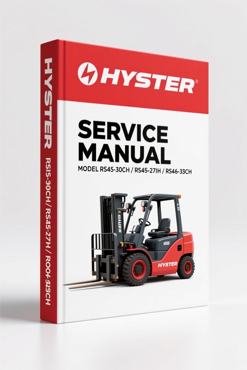 Hyster RS45-30CH, RS46-30IH, RS46-33CH, RS46-33IH, RS45-27IH 2000 Service Manual