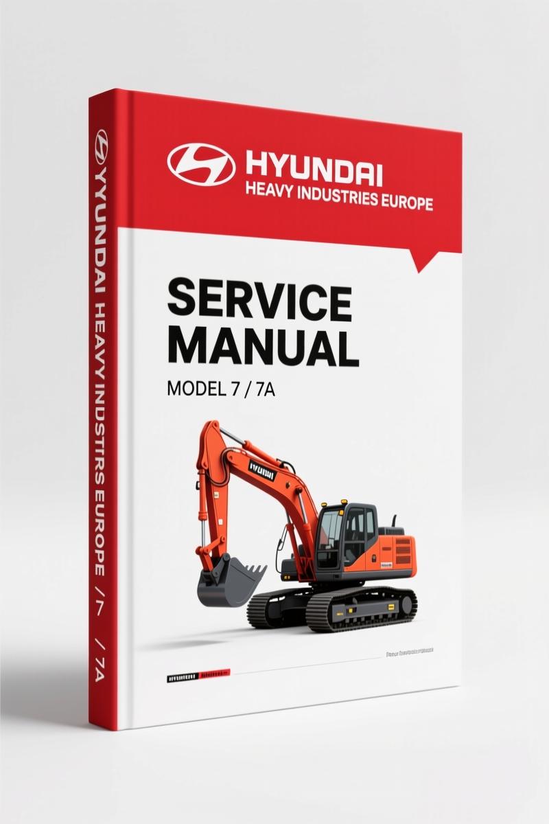 Hyundai Heavy Industries Europe 7, 7A 2007 Service Manual