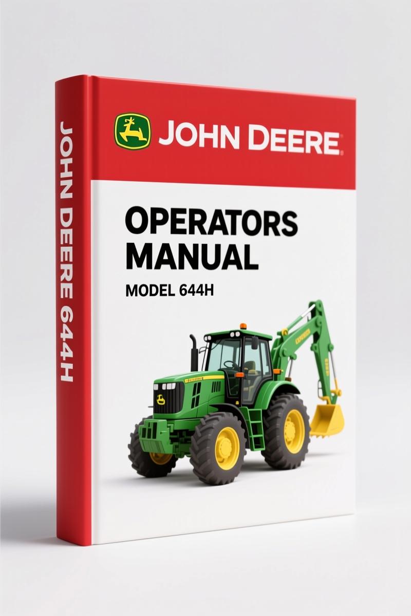 John Deere 644H Operators Manual – OEM Specs for Daily Operation