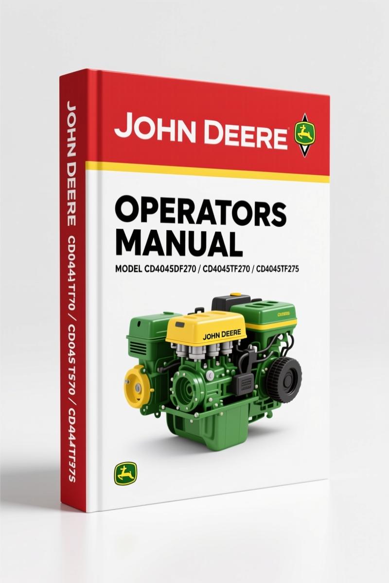John Deere CD4045DF270, CD4045TF270, CD4045TF275, CD4045HF275, CD4045HF475 2006 Operators Manual