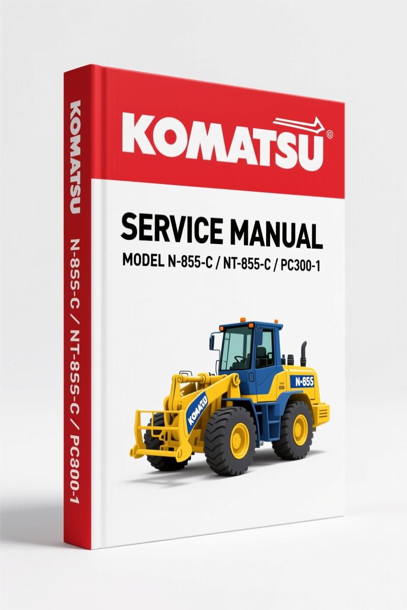 Komatsu PC300-1, PC300-2, PC300LC-1, N-855-C, NT-855-C 1984 Service Manual