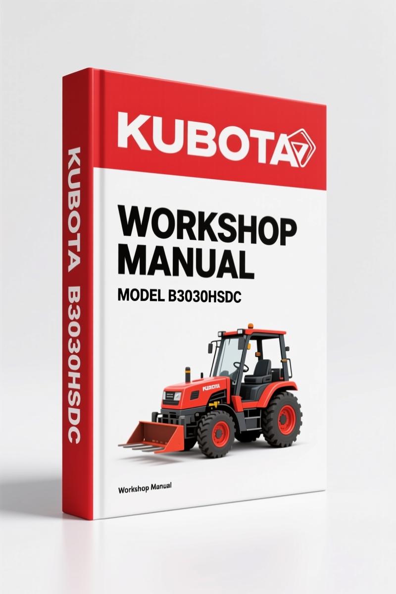 Kubota B2630HSD, B3030HSD, B3030HSDC 2006 Workshop Manual – 536 Pages