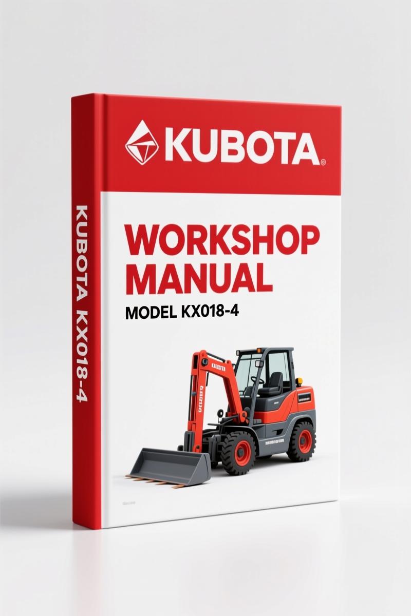 Kubota KX018-4 2012 Workshop Manual – Factory Service Documentation