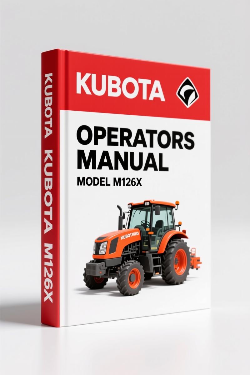 Kubota M126X 2009 Operators Manual – Factory Specs for Daily Operation