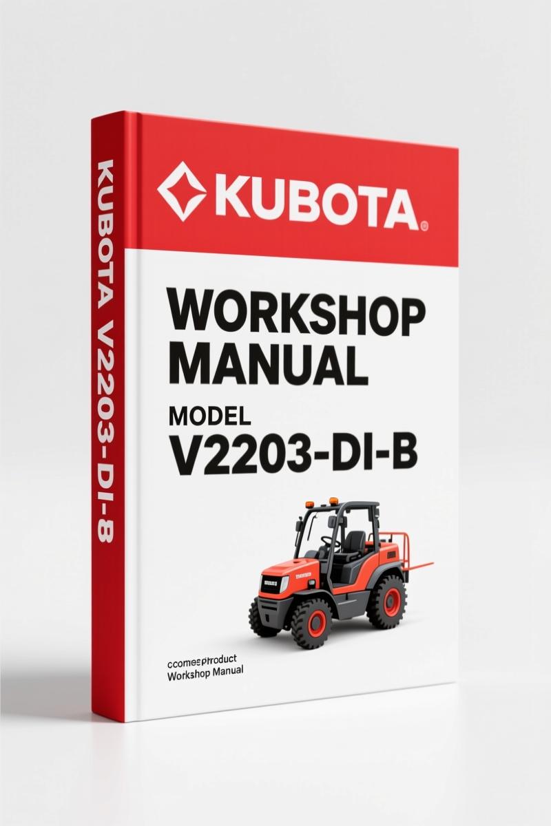 Kubota V2203-DI-B Workshop Manual – Factory Specs for Diesel Engine