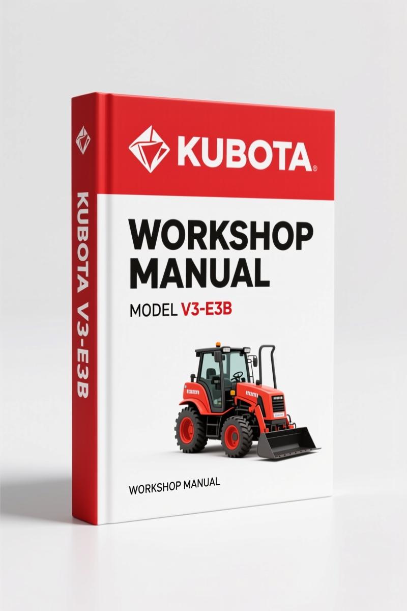 Kubota V3-E3B, V3-E3CB, V3-E3BG 2008 Workshop Manual – Factory Specs