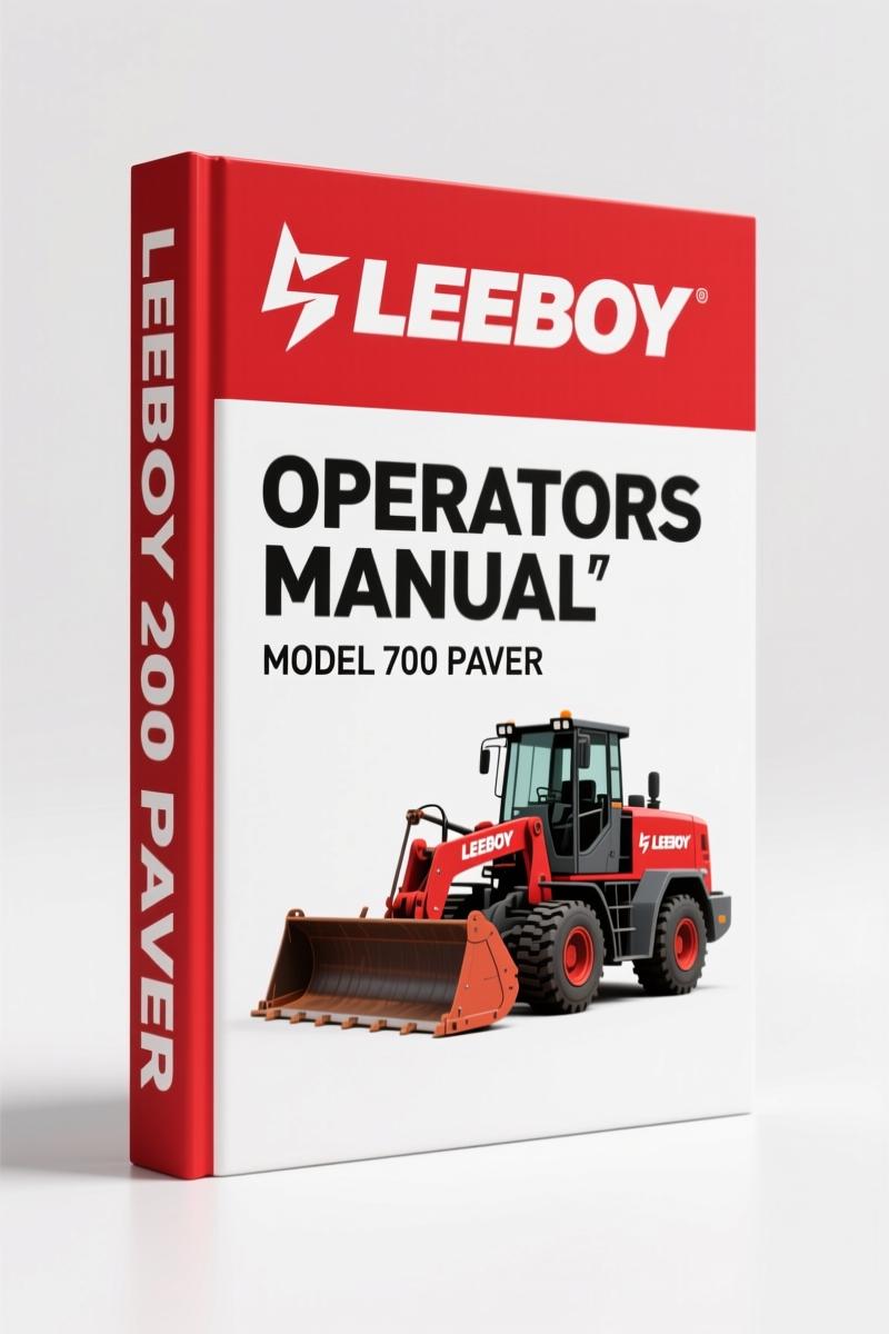 Leeboy 700 PAVER Operators Manual – Factory Specs for Preventive Maintenance