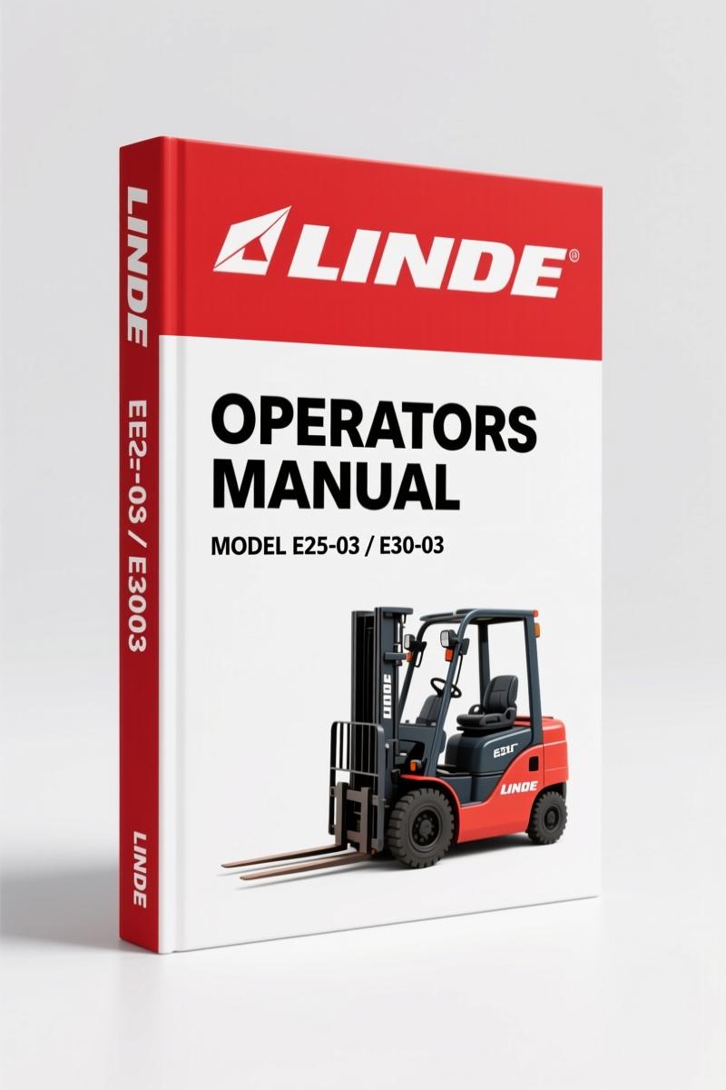 Linde E25-03, E30-03 2004 Operators Manual - OEM Forklift Specs