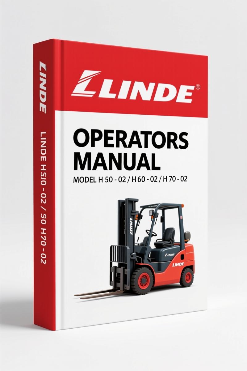 Linde H 50-02, H 60-02, H 70-02, H 80-02, H 80/900-02 2003 Operators Manual
