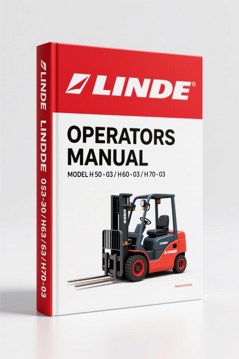 Linde H 50-03, H 60-03, H 70-03, H 80-03, H 80/900-03 2004 Operators Manual