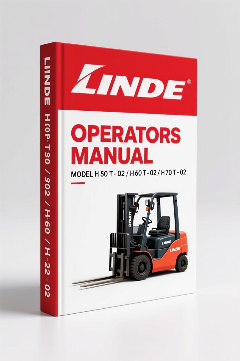 Linde H 50 T - 02, H 60 T - 02, H 70 T - 02, H 80 T - 02, H 80/900 T - 02 2003 Operators Manual