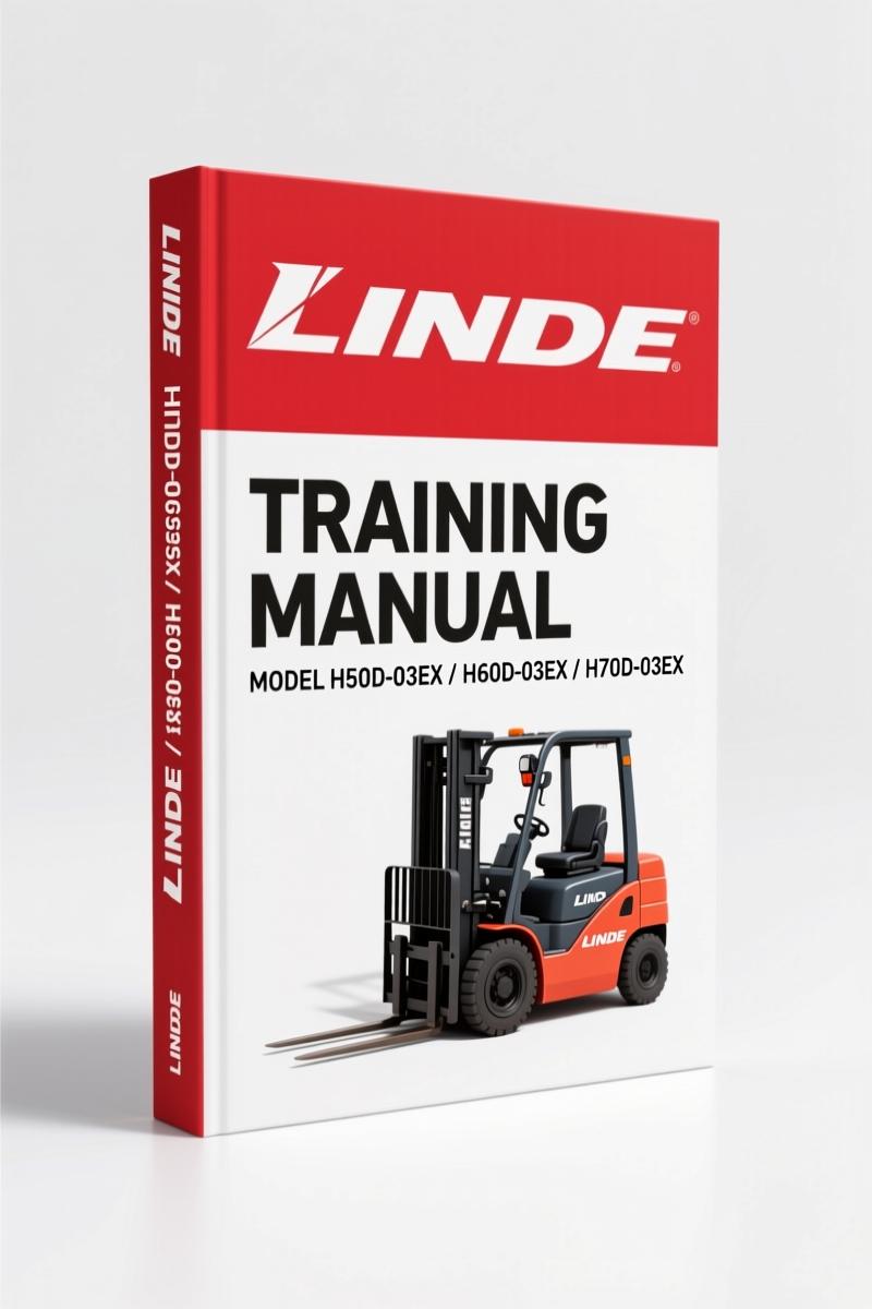Linde H50D-03Ex, H60D-03Ex, H70D-03Ex, H80D-03Ex 2006 Training Manual