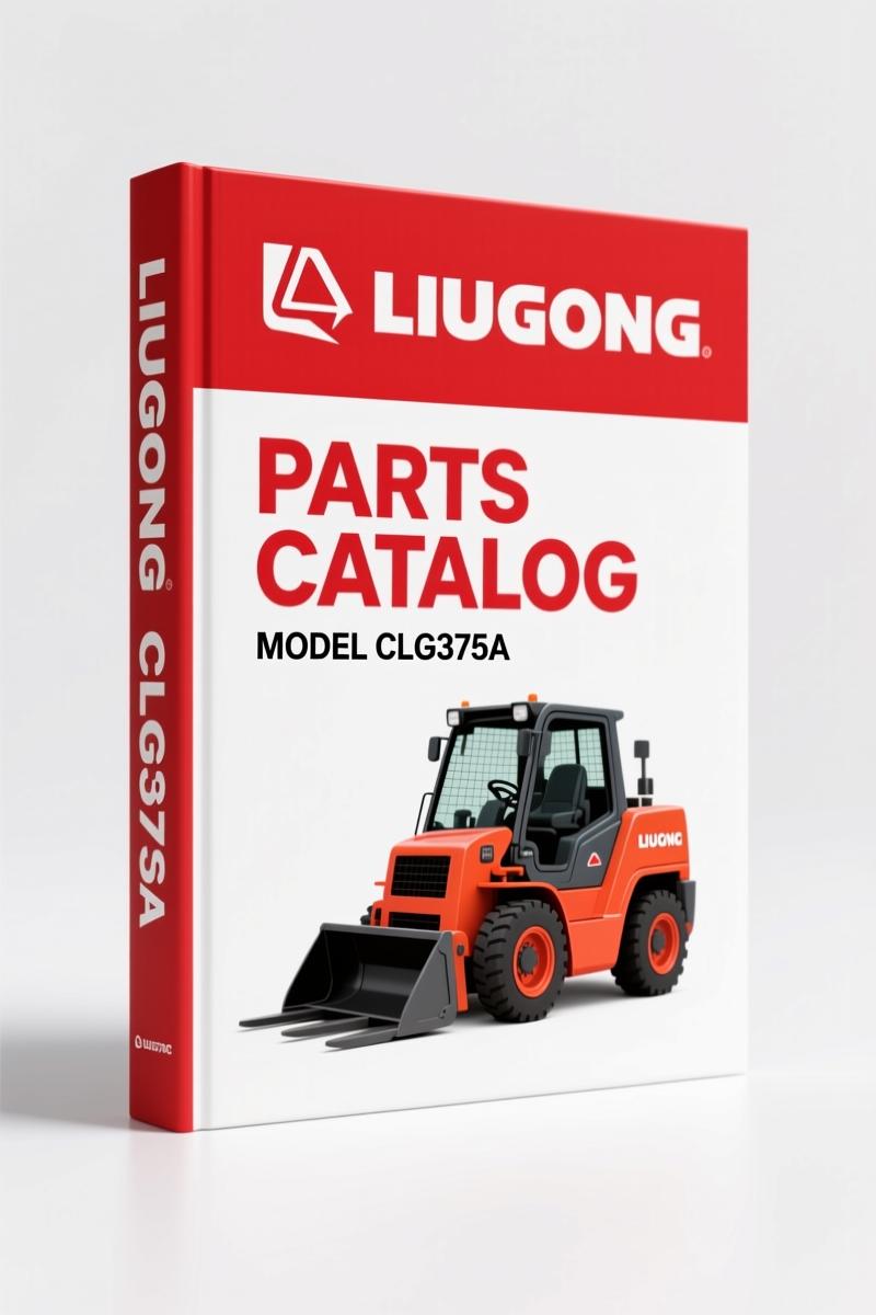 Liugong CLG375A 2009 Parts Catalog – 256 Page OEM Assembly Reference