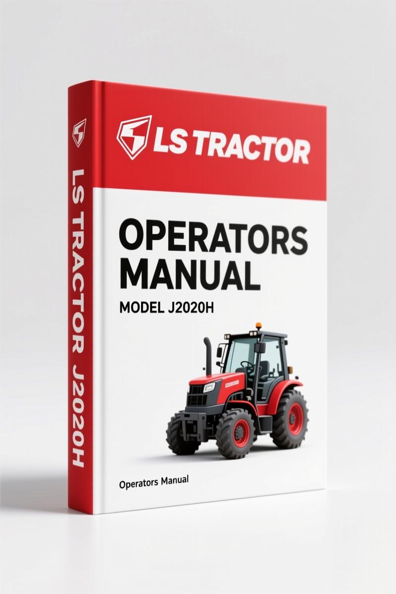 LS Tractor J2020H J2030H 2011 Operators Manual – OEM Specs