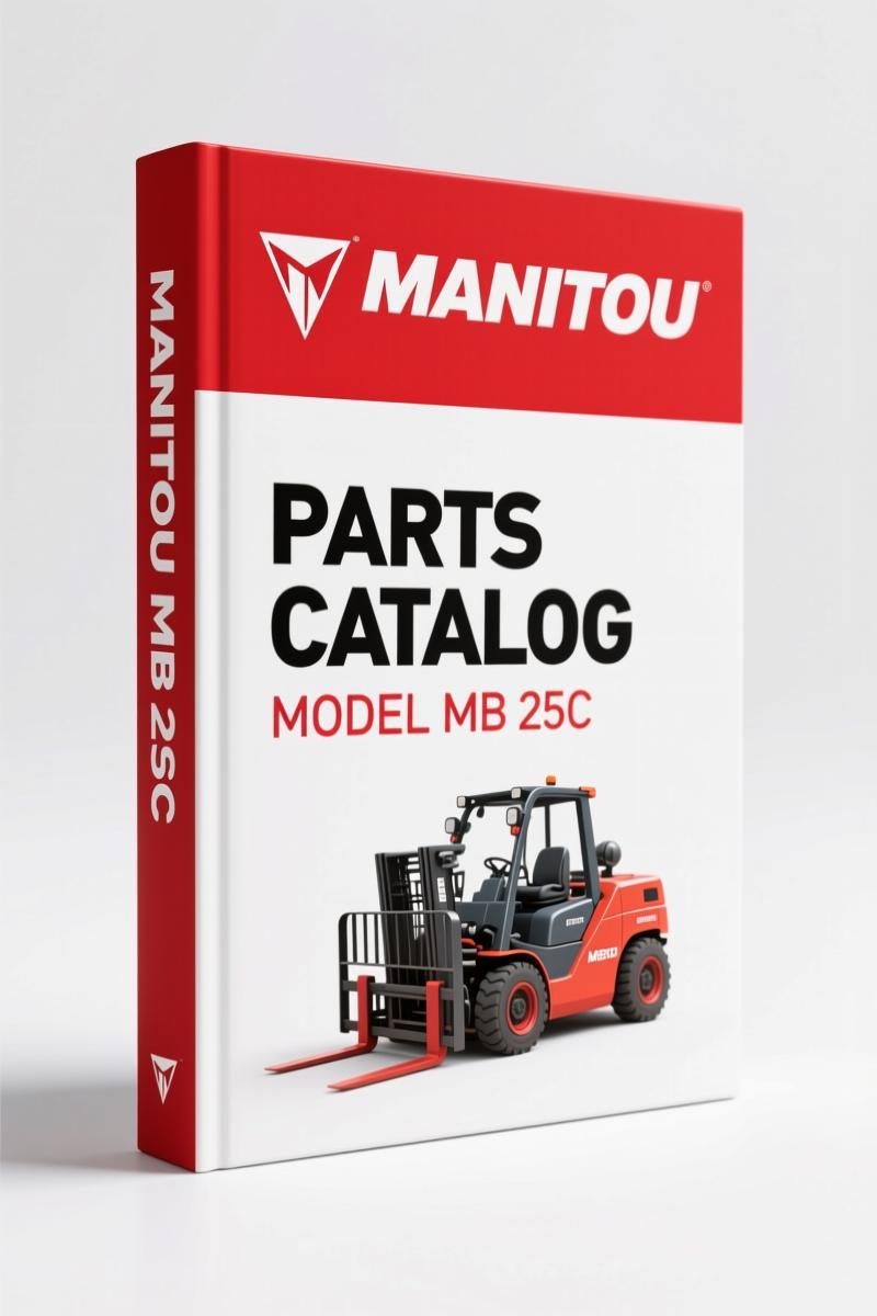 Manitou MB 20C, MC 20C, MB 20CL, MC 25C, MB 25C Parts Catalog – 134 Pages