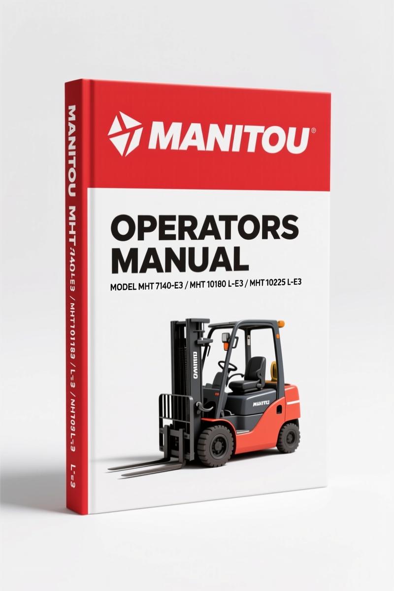 Manitou MHT 7140-E3, MHT 10180 L-E3, MHT 10225 L-E3 2013 Operators Manual