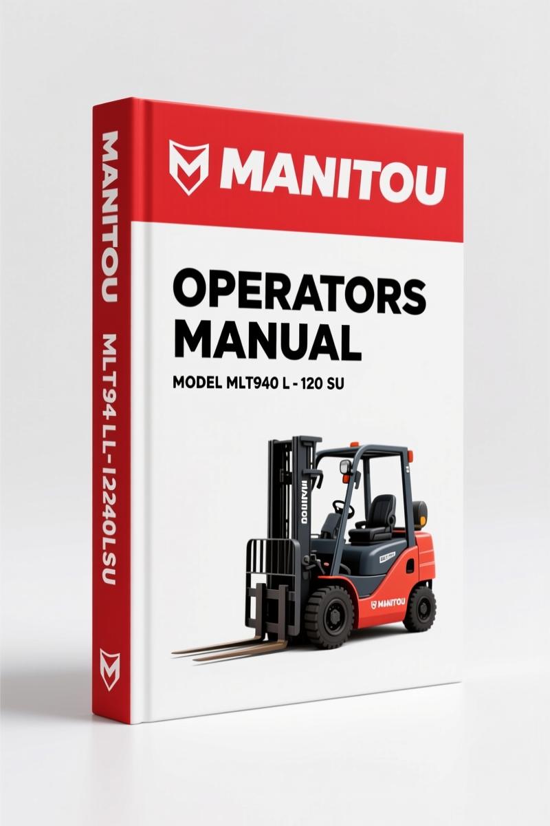 Manitou MLT940 L -120 LSU Operators Manual – 124-Page OEM Safety & Operation