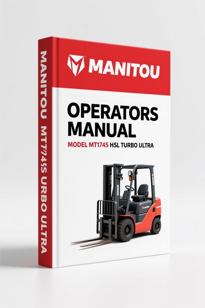 Manitou MT1745 HSL Turbo ULTRA Operators Manual – 121 Pages
